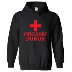 Orgasm Donor Classic Funny Mens Kids and Adults Pullover Hoodie